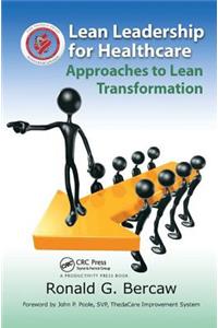 Lean Leadership for Healthcare