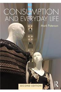 Consumption and Everyday Life