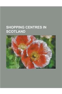 Shopping Centres in Scotland