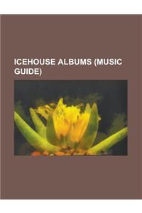 Icehouse Albums
