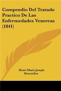 Compendio Del Tratado Practico De Las Enfermedades Venereas (1841)