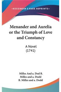 Menander and Aurelia or the Triumph of Love and Constancy