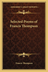 Selected Poems of Francis Thompson