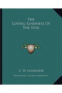Loving Kindness of the Star