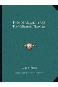 Philo of Alexandria and the Hellenistic Theology