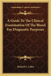 Guide to the Clinical Examination of the Blood for Diagnostic Purposes