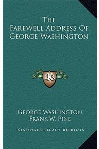 The Farewell Address of George Washington