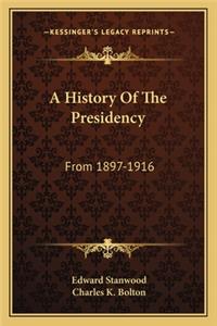 History Of The Presidency