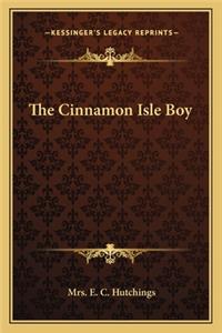 Cinnamon Isle Boy