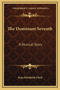 The Dominant Seventh