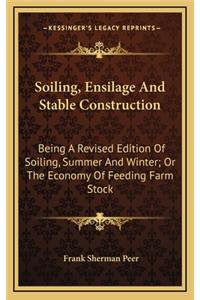 Soiling, Ensilage and Stable Construction
