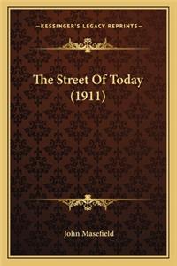The Street Of Today (1911)