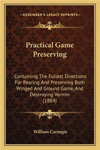 Practical Game Preserving