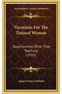Vocations for the Trained Woman