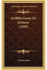 Griffith Gaunt or Jealousy (1896)