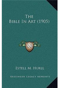 The Bible in Art (1905)