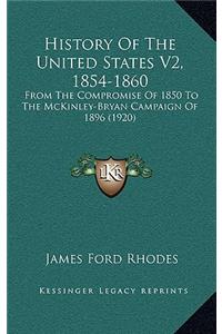 History Of The United States V2, 1854-1860
