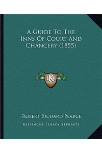 Guide To The Inns Of Court And Chancery (1855)