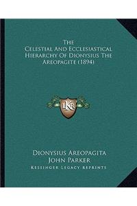 Celestial and Ecclesiastical Hierarchy of Dionysius the Areopagite (1894)