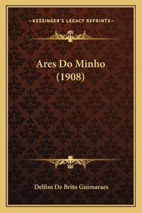 Ares Do Minho (1908)