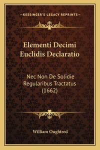 Elementi Decimi Euclidis Declaratio