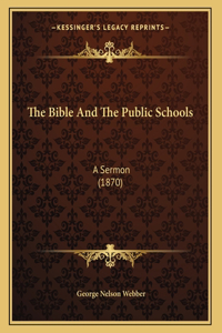 The Bible And The Public Schools
