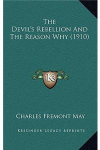 Devil's Rebellion And The Reason Why (1910)