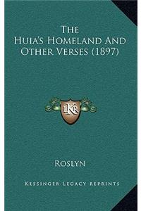 The Huia's Homeland And Other Verses (1897)