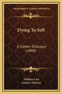 Dying To Self