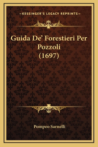 Guida De' Forestieri Per Pozzoli (1697)