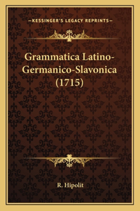 Grammatica Latino-Germanico-Slavonica (1715)