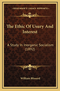 The Ethic Of Usury And Interest