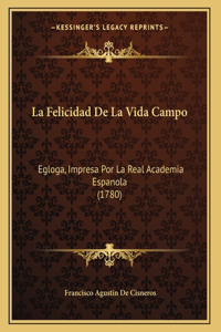 La Felicidad De La Vida Campo