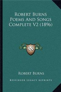 Robert Burns Poems And Songs Complete V2 (1896)