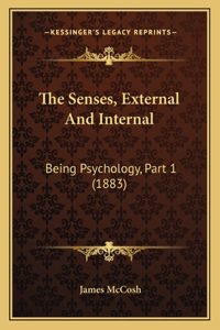The Senses, External And Internal