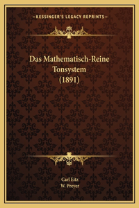 Mathematisch-Reine Tonsystem (1891)