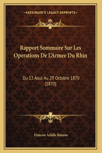 Rapport Sommaire Sur Les Operations De L'Armee Du Rhin