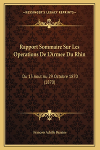 Rapport Sommaire Sur Les Operations De L'Armee Du Rhin
