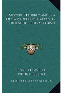I Misteri Repubblicani E La Ditta Brofferio, Cattaneo, Cernuschi E Ferrari (1851)