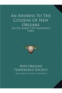 An Address To The Citizens Of New Orleans
