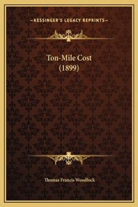 Ton-Mile Cost (1899)