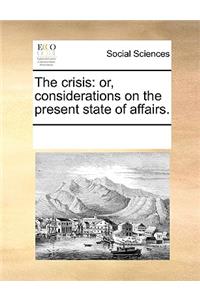 The crisis
