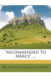 Recommended to Mercy ...