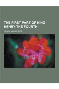 The First Part of King Henry the Fourth