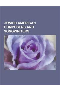 Jewish American Composers and Songwriters