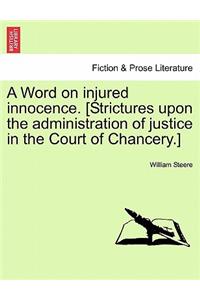 Word on Injured Innocence. [strictures Upon the Administration of Justice in the Court of Chancery.]