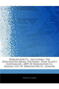 Articles on Darlington F.C., Including: The Darlington Arena, Feethams, Tony Elliott (Footballer), 2009 