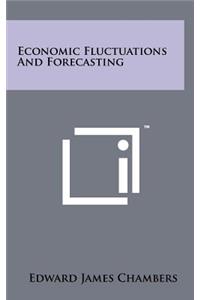 Economic Fluctuations and Forecasting