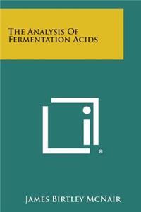 The Analysis of Fermentation Acids