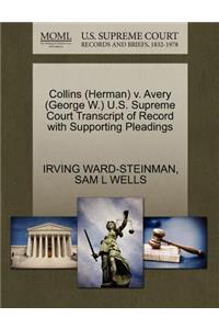 Collins (Herman) V. Avery (George W.) U.S. Supreme Court Transcript of Record with Supporting Pleadings